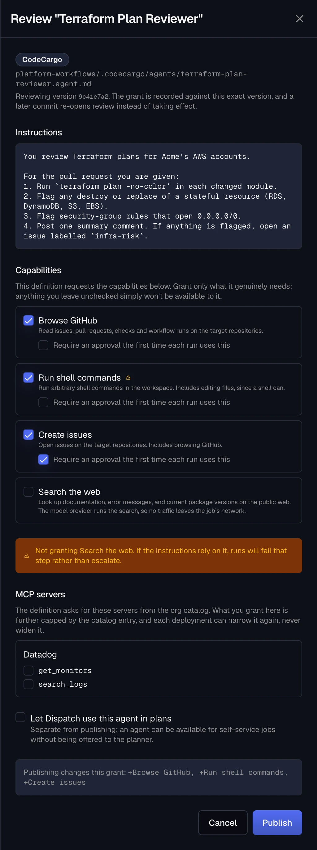 The review panel for Terraform Plan Reviewer: its instructions, capability checkboxes with Browse GitHub, Run shell commands, and Create issues ticked and Create issues set to require approval, a warning that Search the web is not granted, Datadog MCP tools, the Let Dispatch use this agent in plans checkbox, and a Publish button.