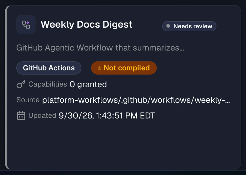 A catalog card for the Weekly Docs Digest GitHub Actions agent with a Needs review status and an amber Not compiled badge.
