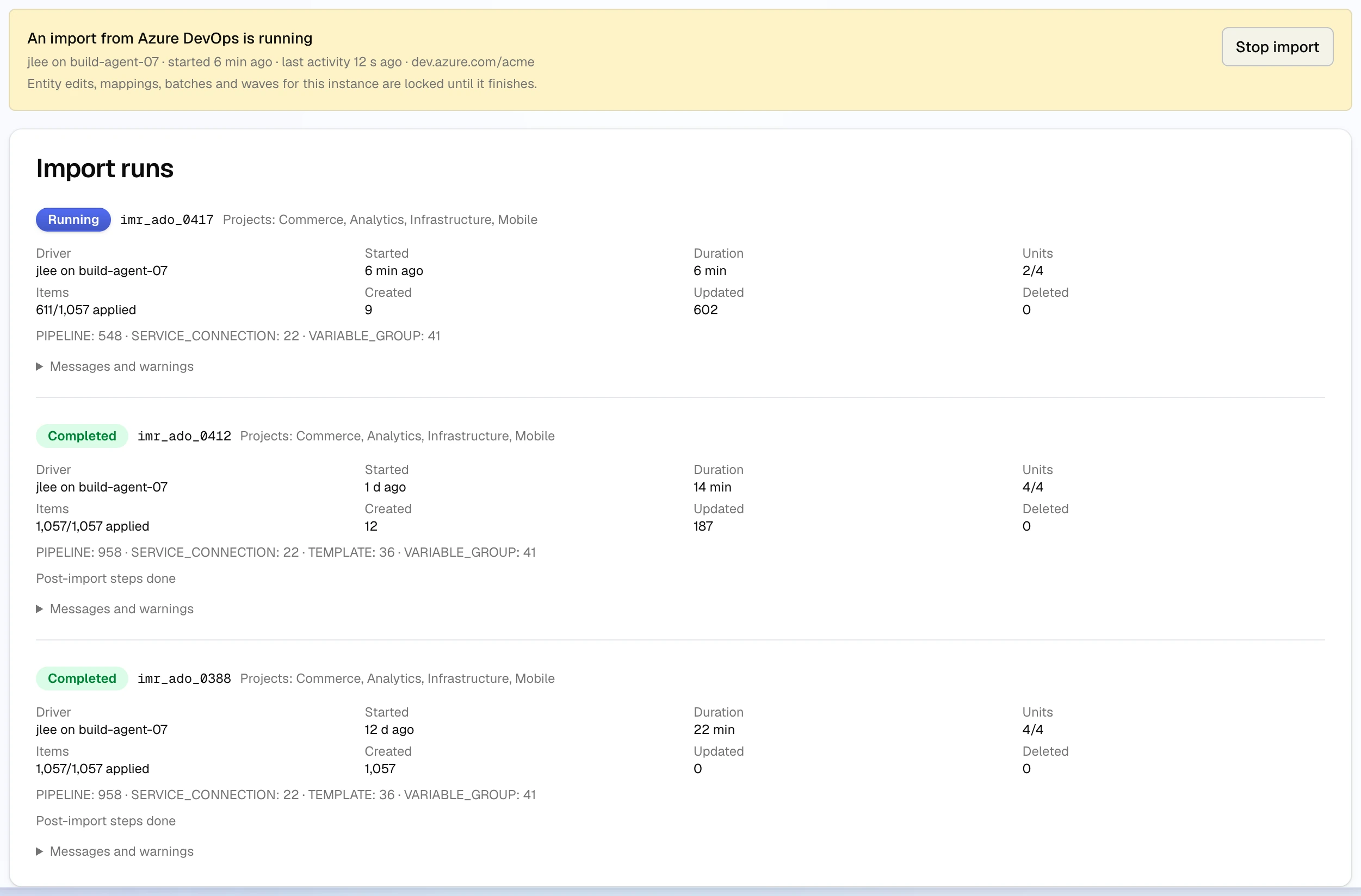 A live banner reading An import from Azure DevOps is running, naming jlee on build-agent-07, when it started and its last activity, with a Stop import button; below it the Import runs card lists the running run with 2 of 4 units and 611 of 1,057 items applied, and two completed runs with their driver, duration, created, updated, and deleted counts, and Post-import steps done.