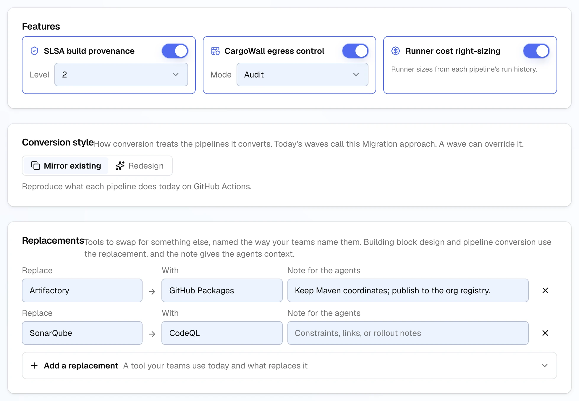 Pick features: SLSA build provenance on at level 2, CargoWall egress control on in Audit mode, and Runner cost right-sizing on; Conversion style set to Mirror existing; and two replacements, Artifactory with GitHub Packages and a note for the agents, and SonarQube with CodeQL.